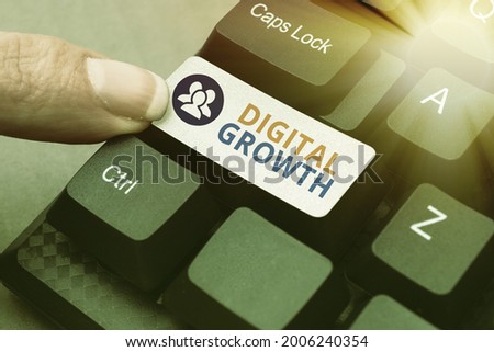Conceptual caption Digital Growth. Conceptual photo early stages of business progress developing a shared vision Filling Up Online Registration Forms, Gathering And Editing Internet Data