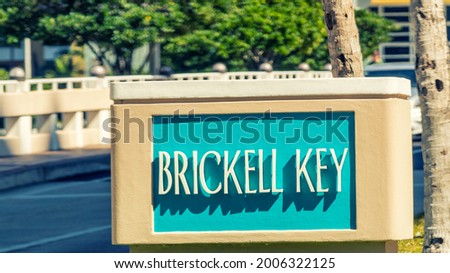 Brickell Key sign in Miami, Florida.