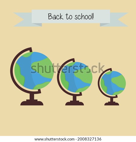 Vector illustration. Globes of different sizes, above the sign "Back to school!" Can be used for school websites, banner ads, flyers, etc.