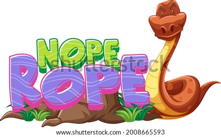 Snake cartoon character with Nope Rope font banner isolated illustration