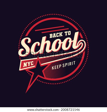 back to school, modern and stylish typography slogan. vector illustration for print tee shirt, typography,and more uses.
