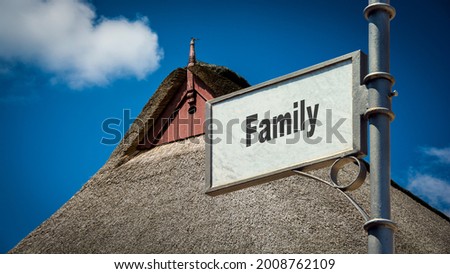 Street Sign the Direction Way to Family