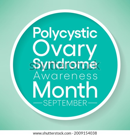 Polycystic Ovary Syndrome (PCOS) Awareness Month is observed every year in September, it is a common condition that affects how a woman's ovaries work. Vector illustration