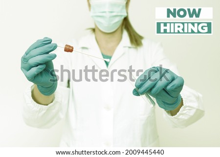 Conceptual display Now Hiring. Word Written on an act of starting to employ someone qualified for the position Presenting And Analyzing Medical Specimen Displaying Test Samples