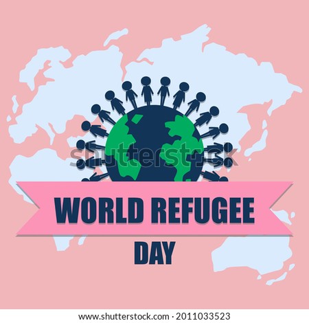 World Refugee Day banner with people around globe on world map background illustration