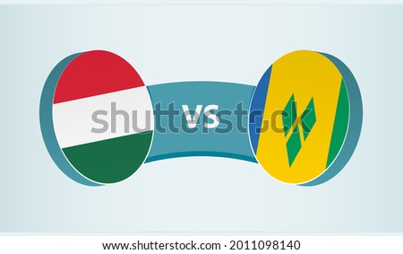Hungary versus Saint Vincent and the Grenadines, team sports competition concept. Round flag of countries.