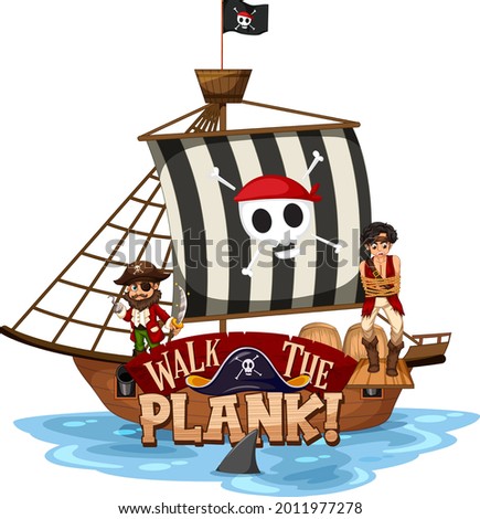 Walk the plank font banner with pirate ship on white background illustration