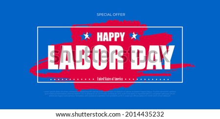 Labor day sale promotion advertising poster, banner, discount voucher template design. USA labor day wallpaper with red grunge brush stroke on blue background. Vector illustration .