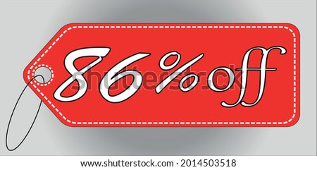 86 percent off red tag. 86 percent discount tag for offers and promotions