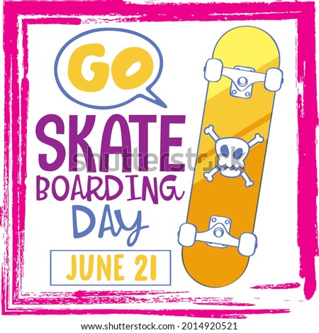Go Skateboarding Day lettering font with a skateboard in cartoon style illustration