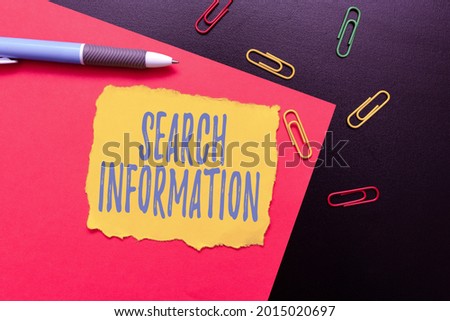 Sign displaying Search Information. Word for the act or process of looking for someone or something Thinking New Bright Ideas Renewing Creativity And Inspiration