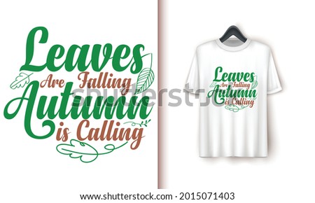 Leaves Are falling Autumn is calling   Happy Halloween T-shirt Design,clip art,illustration vector