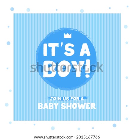 Hand drawn Its a boy blue quote on white background. Baby shower card with lettering, crown. Baby boy announcement card