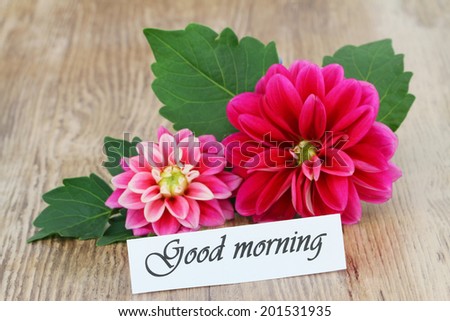 Good morning card with pink dahlia 