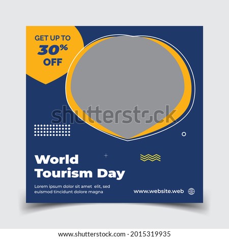 World Tourism Day Social Media post Template Design, Tourism Day Square banner or flyer design template