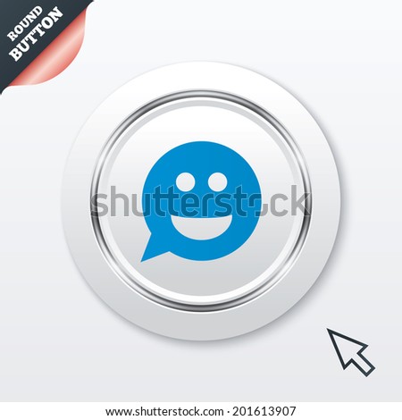 Smile face sign icon. Happy smiley chat symbol. Speech bubble. White button with metallic line. Modern UI website button with mouse cursor pointer. Vector