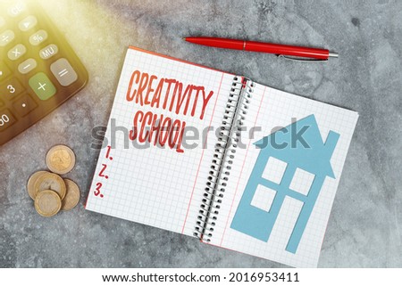 Conceptual caption Creativity School. Word Written on students are able to use imagination and critical thinking Saving Money For A Brand New House, Abstract Buying And Selling Real Estate