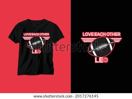  Love each other t shirt design, american football t shirt design, american football vector
