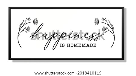 Happiness is homemade with flowers inside frame mockup. Handwritten lettering. Modern home sign. Vector illustration. Royalty-Free Stock Photo #2018410115