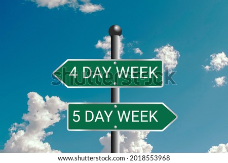 Five-day or Four-day workweek - Traffic sign with text - 4-day or 5-day work week ( 2-day or 3-day weekend ). Employees, employment, holiday, Question of productivity and efficiency Royalty-Free Stock Photo #2018553968