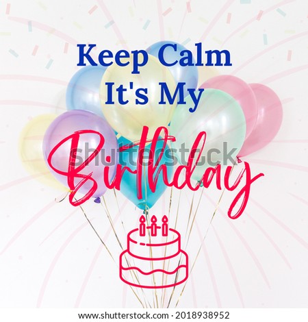 Keep calm It's my birthday