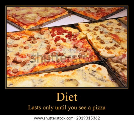 Pizza funny meme for social media sharing. Diet problems. Demotivational poster.