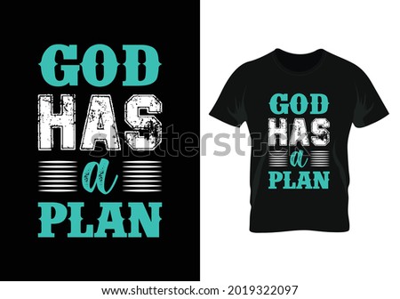 god has a plan motivational t-shirt design