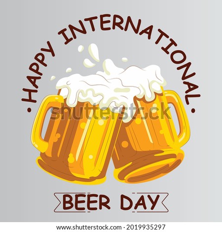 International Beer Day, August. Cheers with beer mugs conceptual illustration vector. glasses of beer and clinking glasses. National Beer day clip art vector illustration.