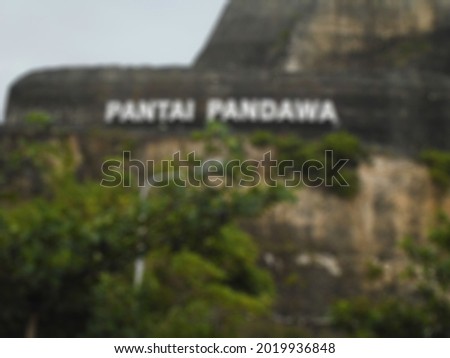 Defocused abstract background of signage of pantai pandawa, Nusa Dua, Bali, Indonesia.