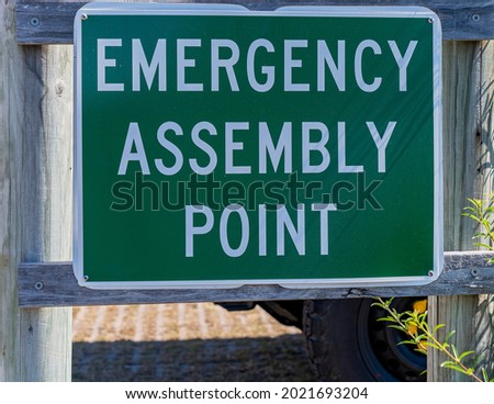 Emergency assembly point signage in case of an event where people need to evacuate