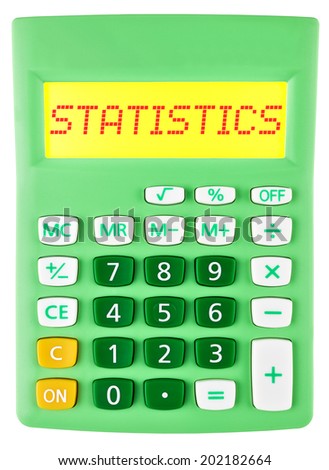 Calculator with STATISTICS on display isolated on white background