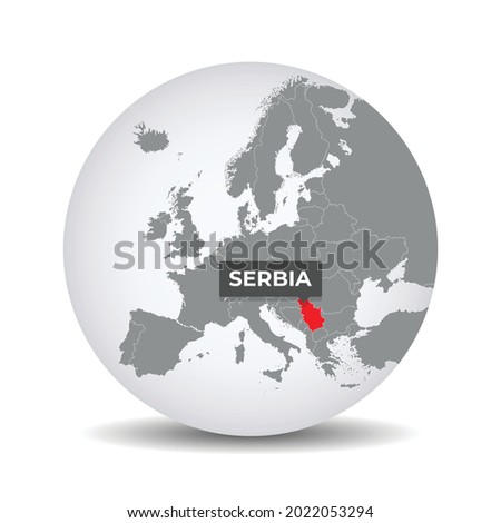 World globe map with the identication of Serbia. Map of Serbia. Serbia on grey political 3D globe. Europe countries. Vector stock.