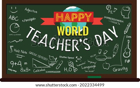 Happy World Teacher's Day on a Blackboard. Editable Clip art.