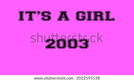 2003 pink rose its a girl birth background