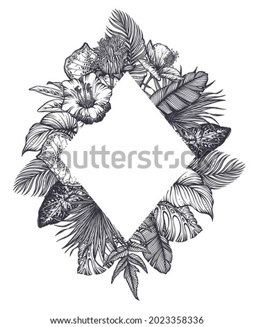 Vector frame with hand drawn tropical flowers, jungle palm, exotic leaves. Black and white template for greeting card, poster, invitation