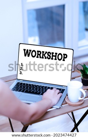 Inspiration showing sign Workshop. Conceptual photo space or a building where the goods are produced or repaired Online Jobs And Working Remotely Connecting People Together