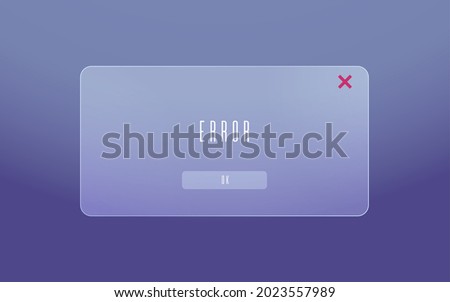 Error message frame of ground glass. Alert pop-up of frosted glass Royalty-Free Stock Photo #2023557989