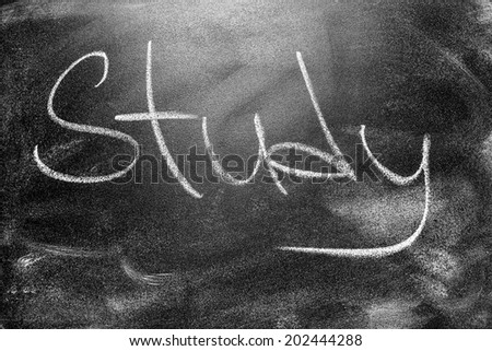 Handwritten message on a black school chalkboard Study