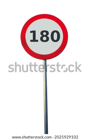 Road sign speed limit 180