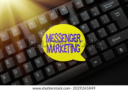 Conceptual display Messenger Marketing. Word Written on act of marketing to your customers using a messaging app Editing And Retyping Report Spelling Errors, Typing Online Shop Inventory