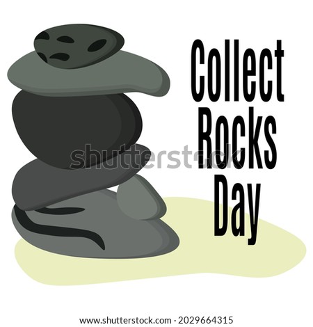 Collect Rocks Day, banner for a positive postcard, passion for collecting minerals vector illustration