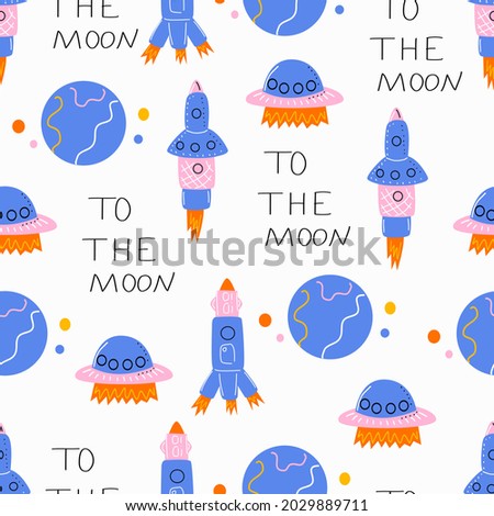 Seamless children's pattern with the inscription to the moon and rockets with planets.