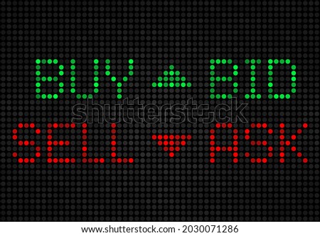 Stock exchange board, buy, sell, bid, ask LED indicators. Vector market index on screen, green and red trade tickers, currency rate growth and drop on black display. Trading data, financial investment Royalty-Free Stock Photo #2030071286