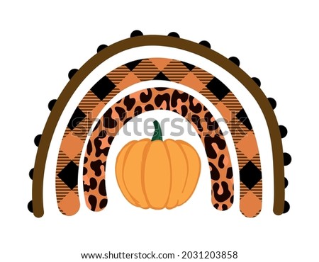 Autumn colored rainbow with pumpkin and lumberjack, leopard pattern - Good for Thanksgiving or Halloween decoration, poster, greeting card, banner, textile, gift, shirt, or mug. Happy harvest.