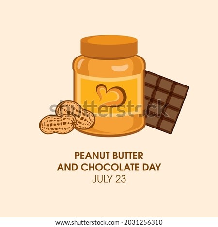 Peanut Butter And Chocolate Day illustration. Jar of peanut butter and chocolate bar icon. American delicacy food icon. Peanut Butter And Chocolate Day Poster, July 23. Important day