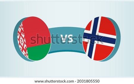 Belarus versus Norway, team sports competition concept. Round flag of countries.