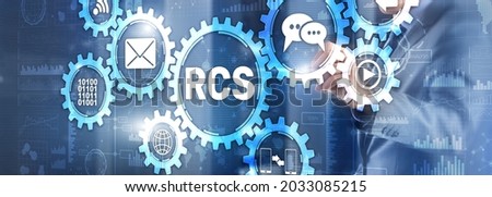 RCS. Rich Communication Services. Communication protocol between mobile telephone