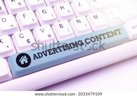 Text caption presenting Advertising Content. Internet Concept Distributing added value content to a paid channel Typing Certification Document Concept, Retyping Old Data Files