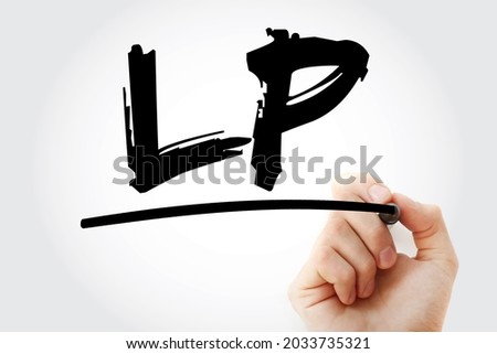 LP Limited Partnership - exists when two or more partners go into business together, acronym business concept background