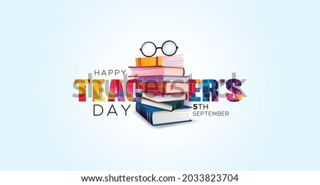 Teachers day concept greetings background with typography and books Royalty-Free Stock Photo #2033823704